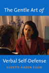 The Gentle Art of Verbal Self-Defense